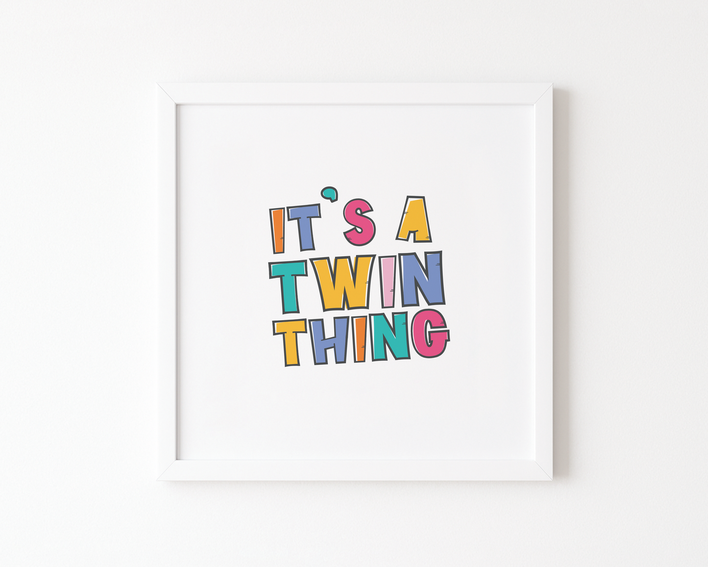 It’s a Twin Thing Poster (30 x 30 cm)