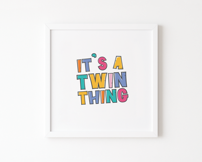 It’s a Twin Thing Poster (30 x 30 cm)