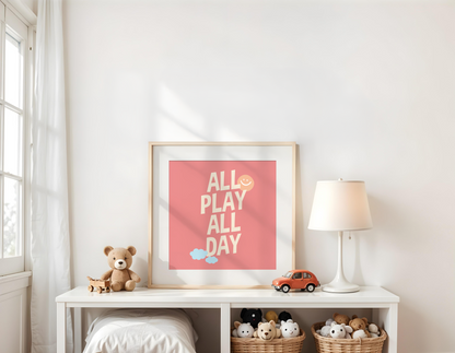 All Play All Day Poster (30 x 30 cm)