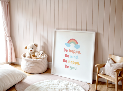 Be Happy. Be Kind. Be You Poster (30 x 30 cm)